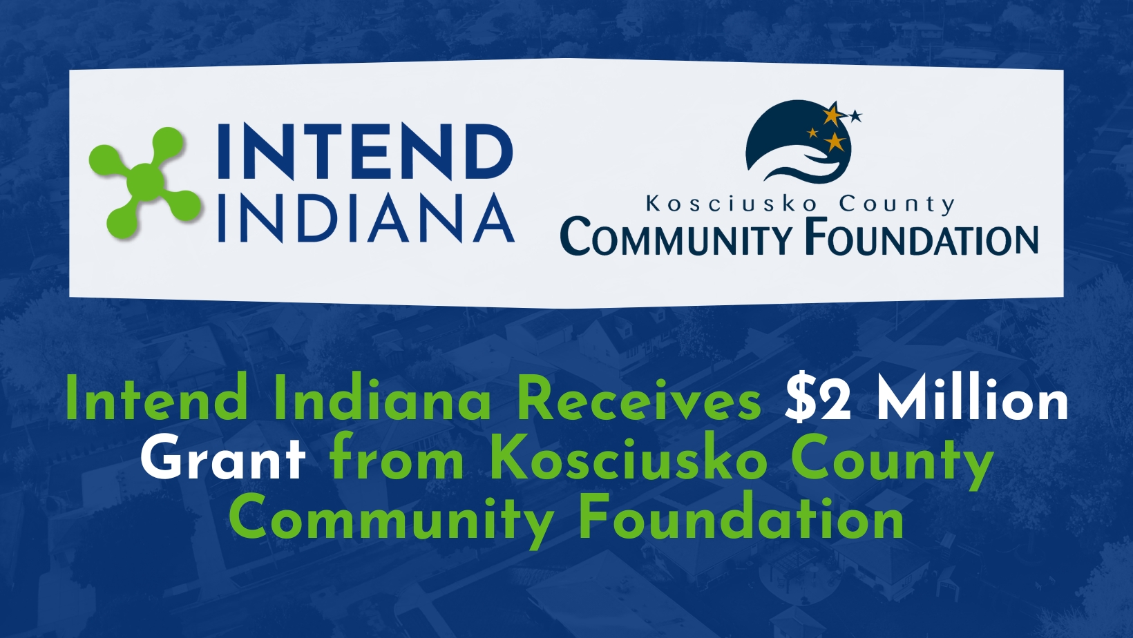 Intend Indiana Receives $2 Million Grant from Kosciusko County Community Foundation