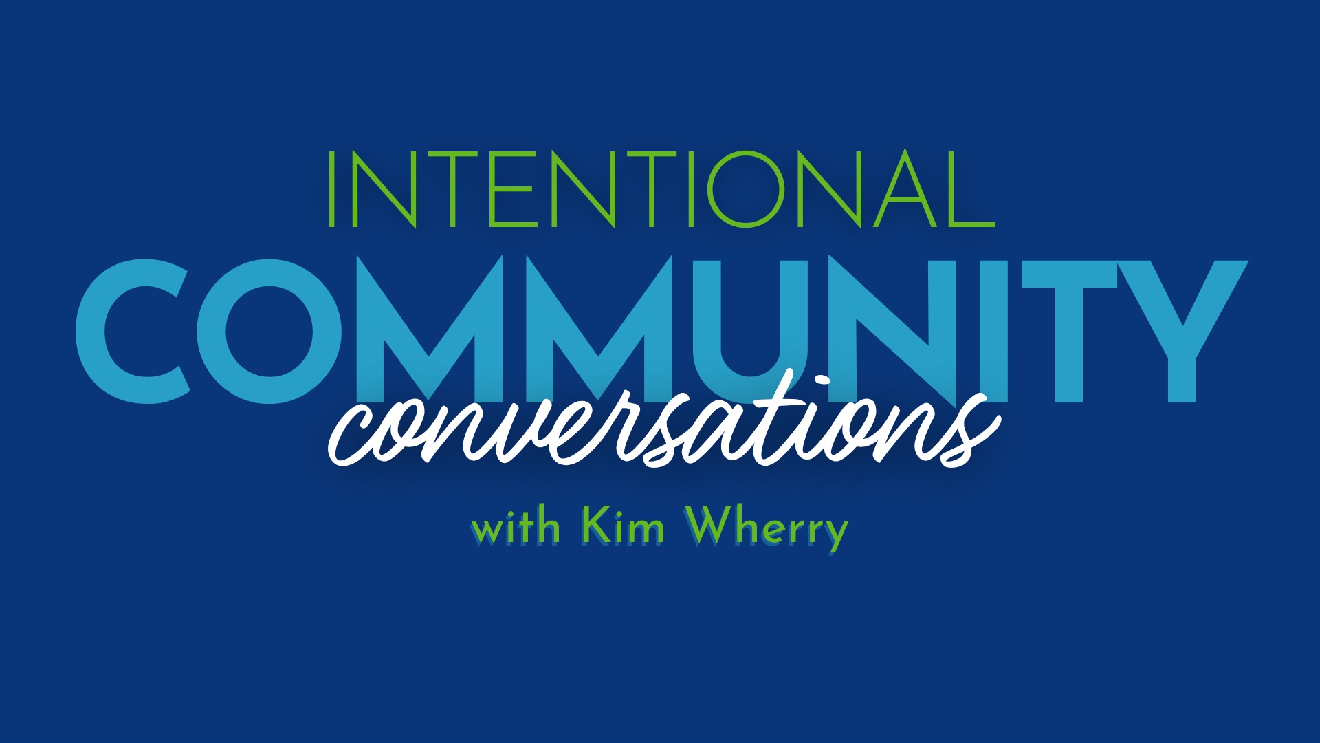 Intentional Community Conversations Featured Image