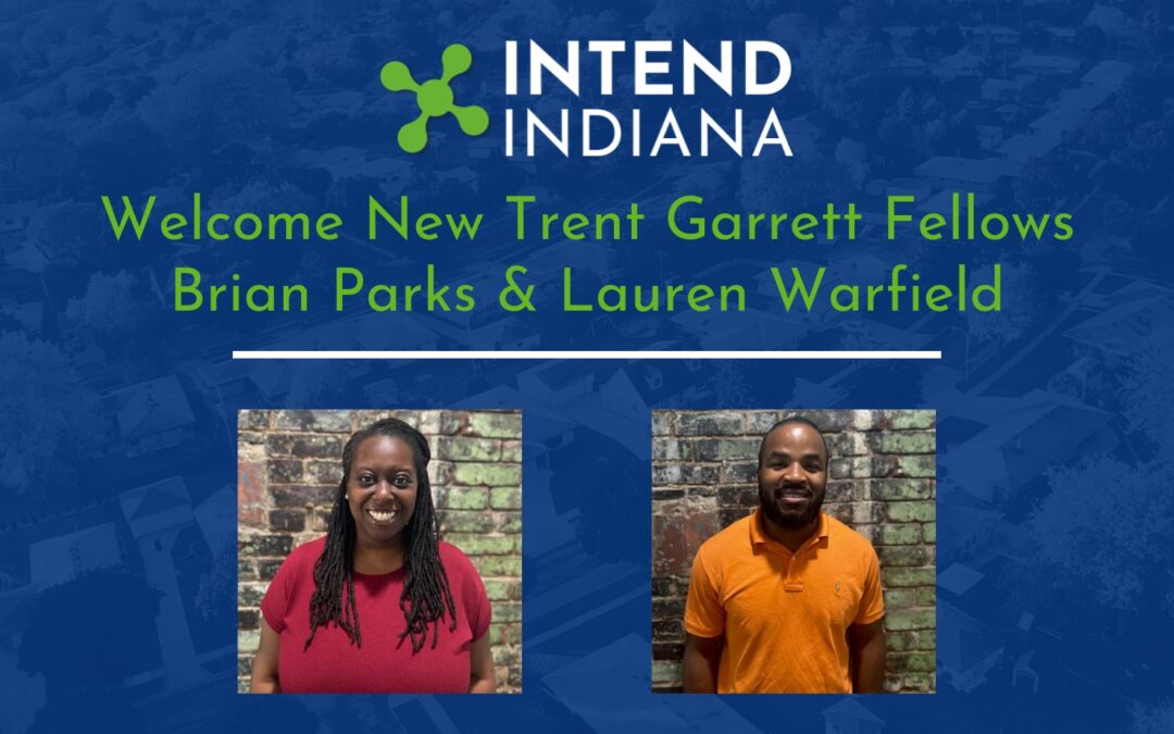 Intend Indiana Announces Third Cohort of Trent L. Garrett Fellows