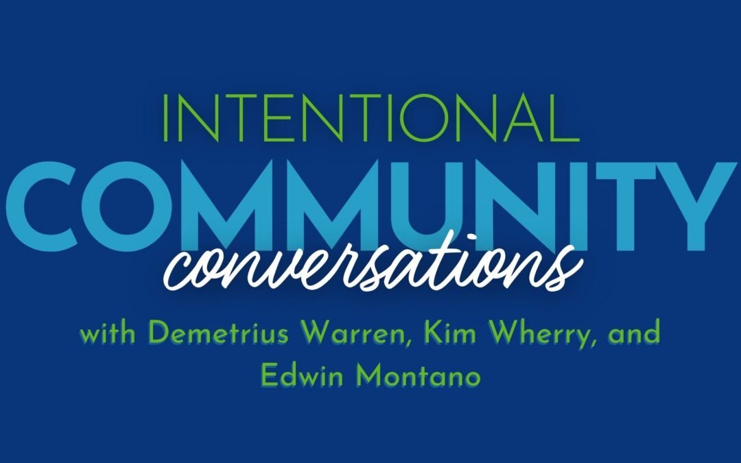 Intentional Community Conversations with Intend Indiana: How Edge Fund Expands Access to Homeownership